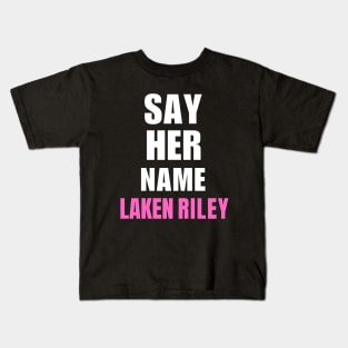 Say Her Name Laken Riley Kids T-Shirt